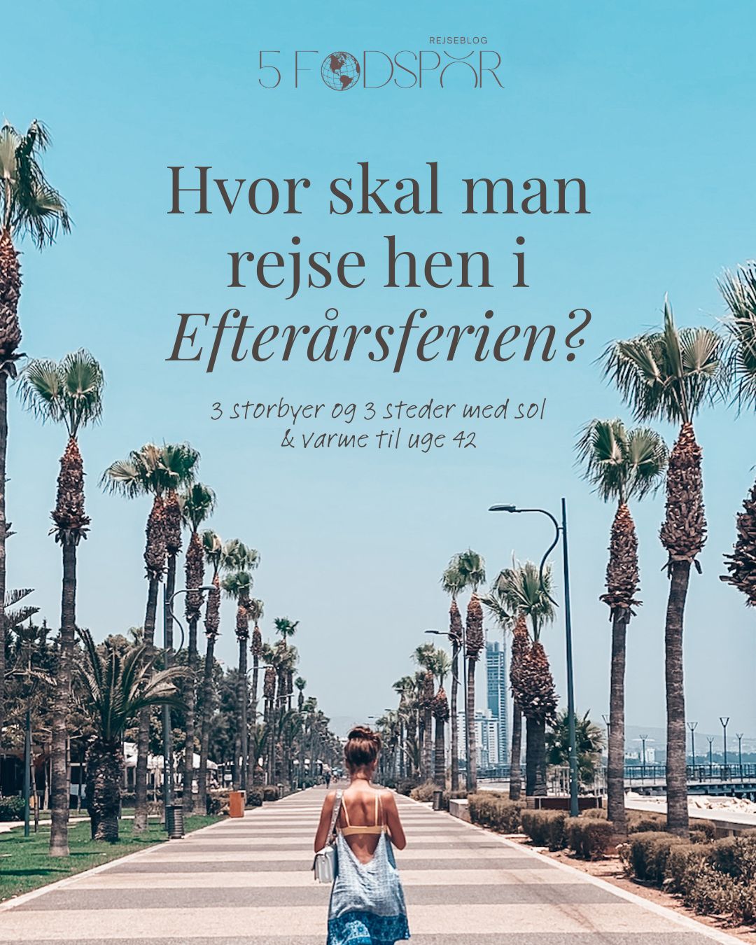 Efterårsferie – hvor skal man rejse hen i uge 42?
